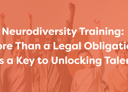 Neurodiversity Training: More Than a Legal Obligation, It's a Key to Unlocking Talent